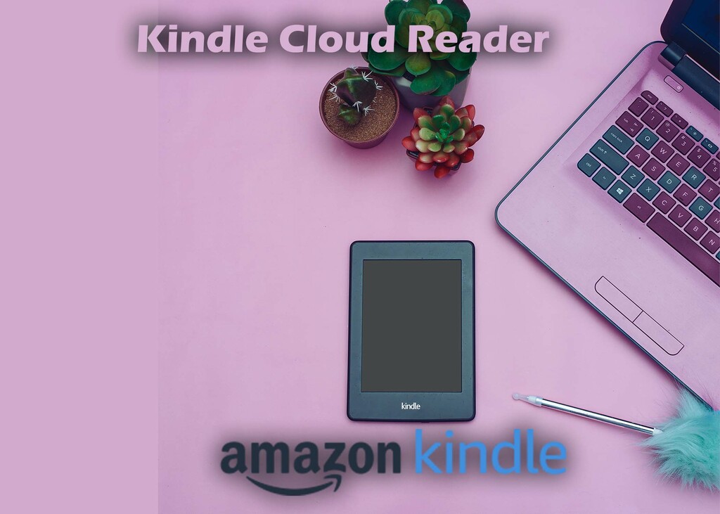 Kindle Cloud Reader: How to Login & Access Your Kindle Books