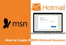 MSN Hotmail Sign Up - How to Create a Hotmail Account