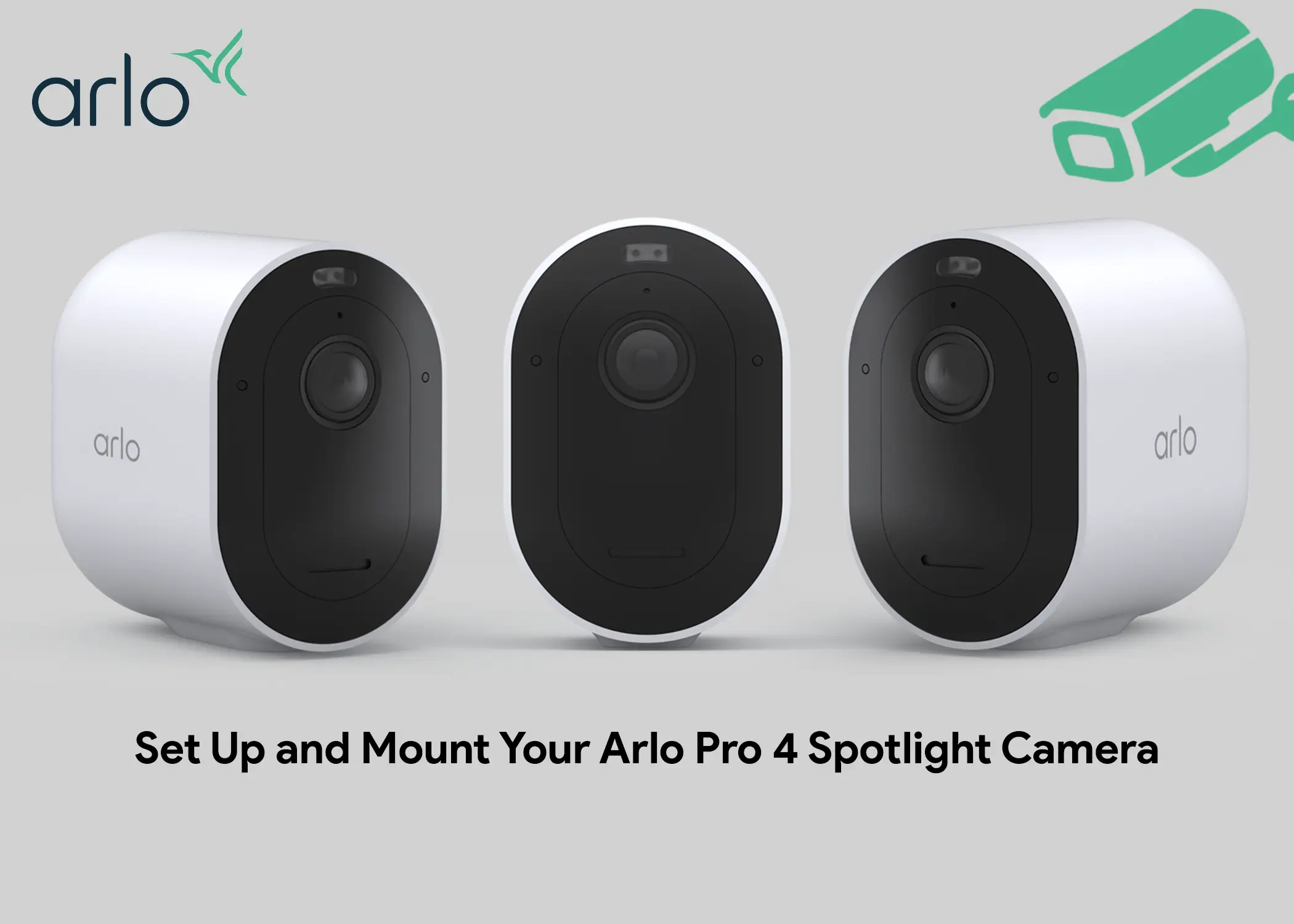 How to Set Up and Mount Your Arlo Pro 4 Spotlight Camera