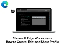 Microsoft Edge Workspaces: How to Create, Edit, and Share Profile