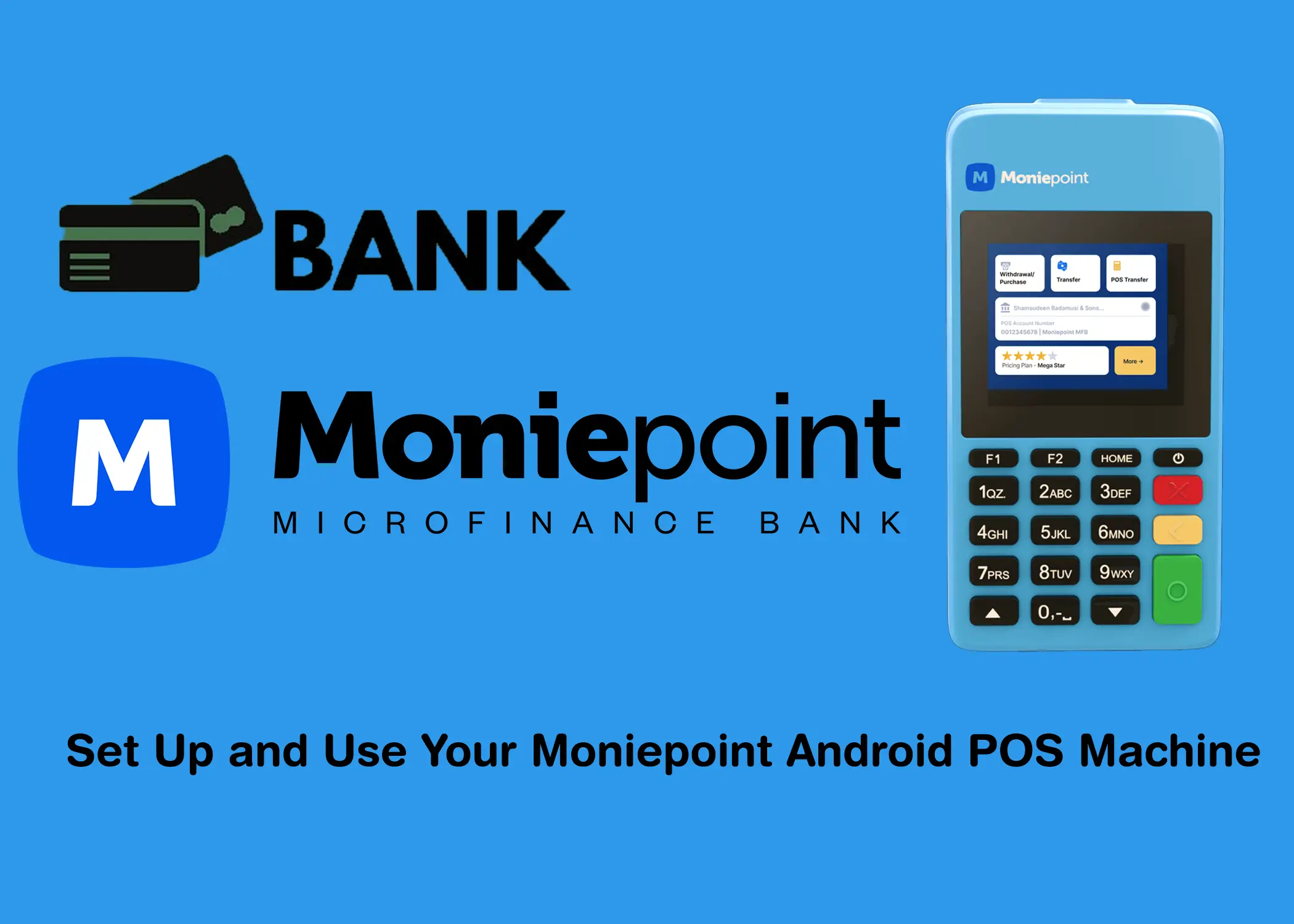 How to Set Up & Use Your Moniepoint Android POS Machine