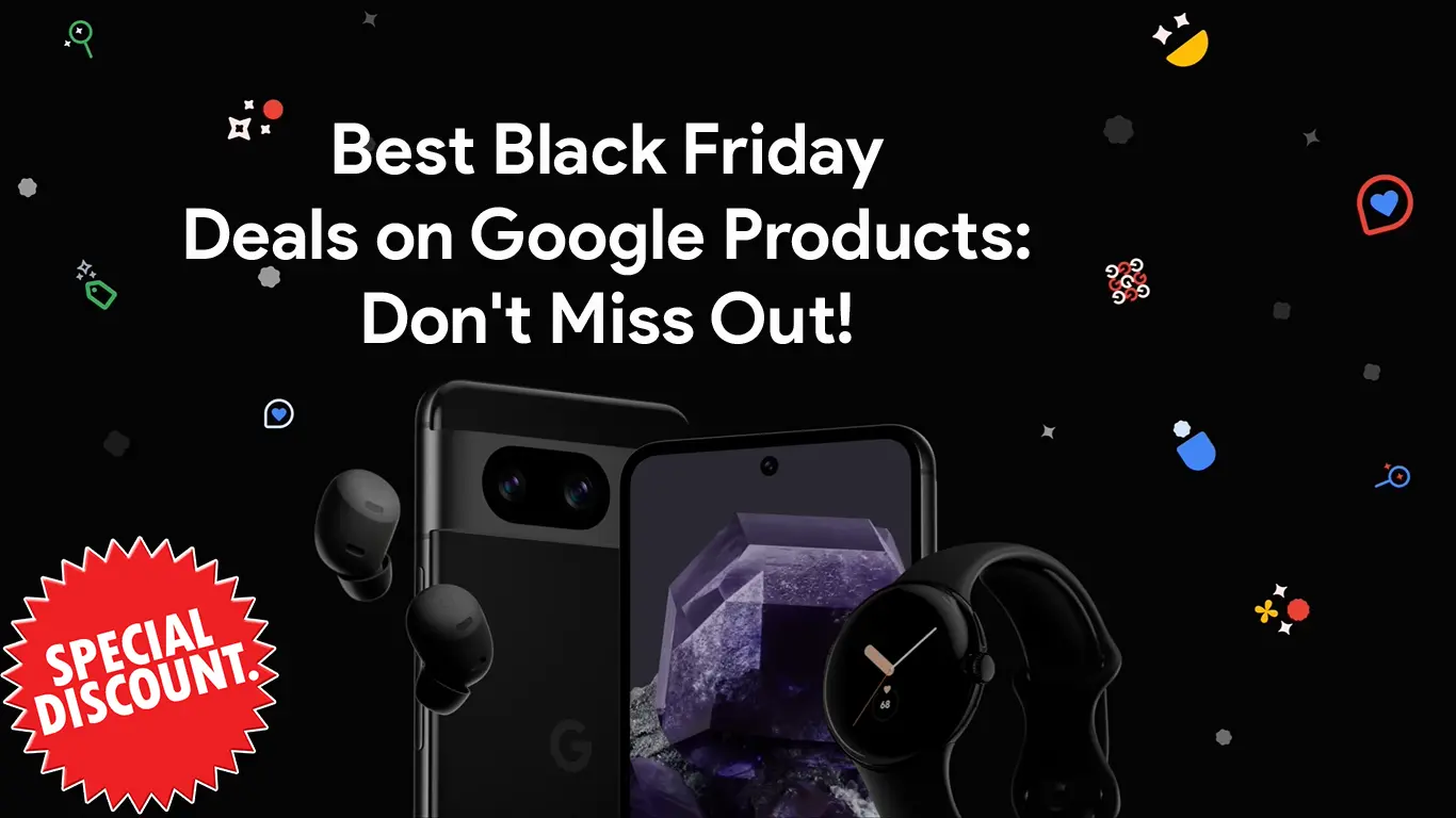 Best Black Friday Deals on Google Products: Don't Miss Out! 