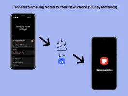 Transfer Samsung Notes to Your New Phone (2 Easy Methods)