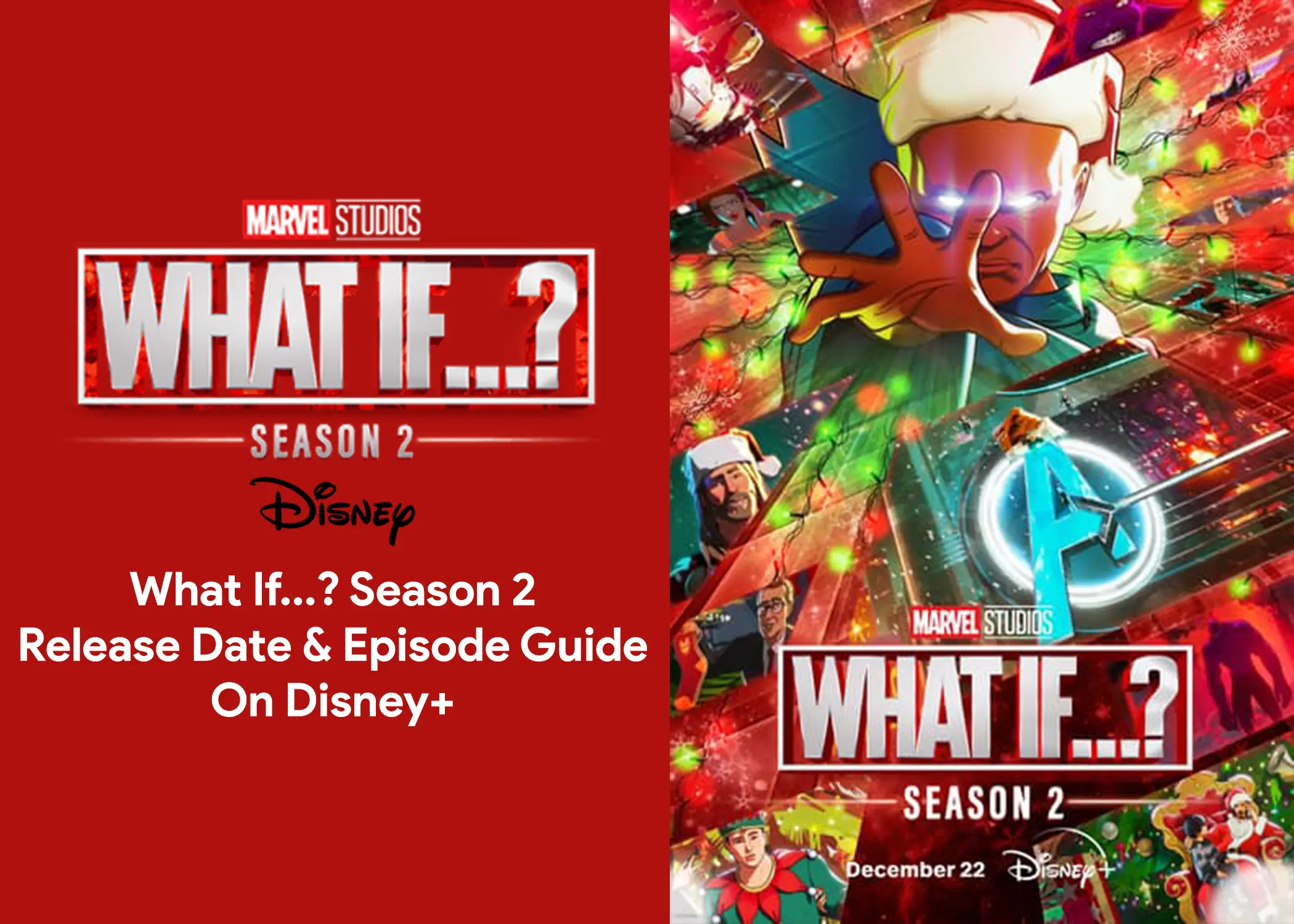 What If...? Season 2: Release Date & Episode Guide On Disney+
