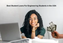 Best Student Loans For Engineering Students in the USA