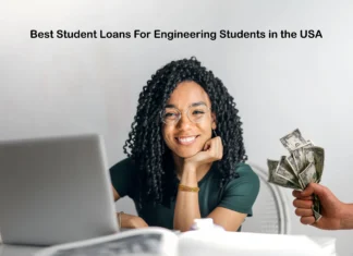 Best Student Loans For Engineering Students in the USA